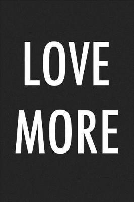 Book cover for Love More