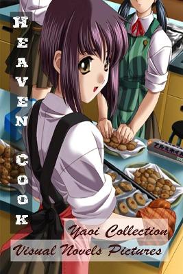 Book cover for Heaven Cook - Visual Novels Pictures - Yaoi Collection