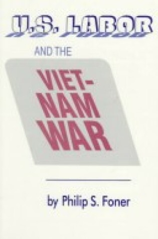 Cover of United States Labour and the Vietnam War