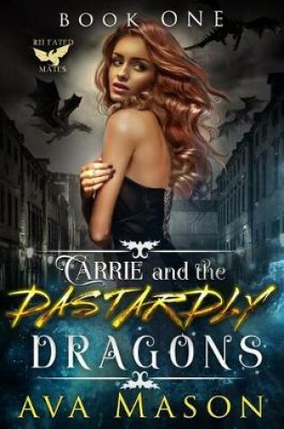 Cover of Carrie and the Dastardly Dragons