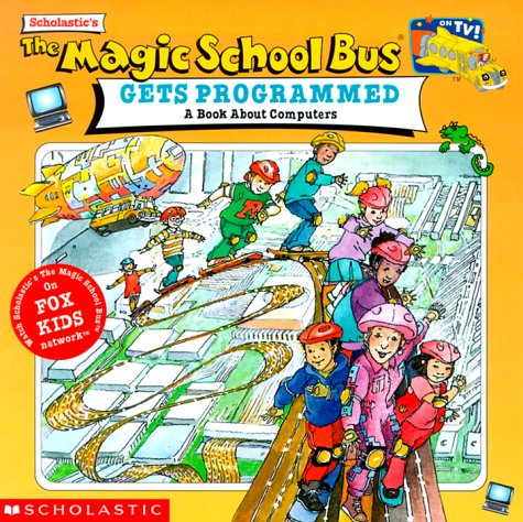 Book cover for Scholastic's the Magic School Bus Gets Programmed