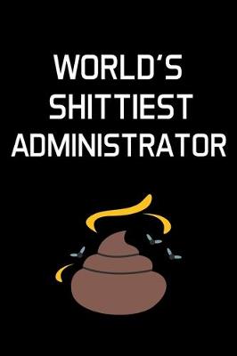 Book cover for World's Shittiest Administrator