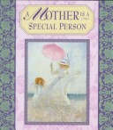 Book cover for A Mother Is a Special Person