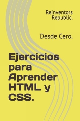 Cover of Ejercicios para Aprender HTML y CSS.