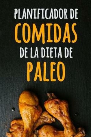 Cover of Planificador de Comidas de la Dieta de Paleo