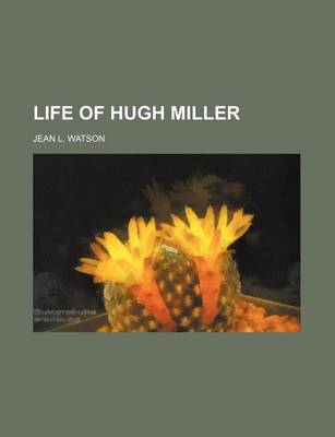 Book cover for Life of Hugh Miller