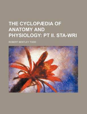 Book cover for The Cyclopaedia of Anatomy and Physiology