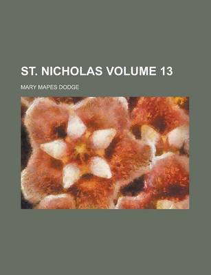 Book cover for St. Nicholas Volume 13