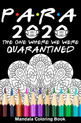 Cover of Para 2020 The One Where We Were Quarantined Mandala Coloring Book