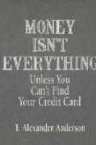Cover of Money Isn't Everything