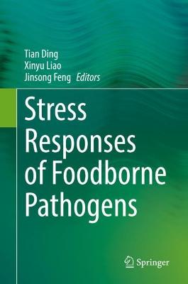 Book cover for Stress Responses of Foodborne Pathogens