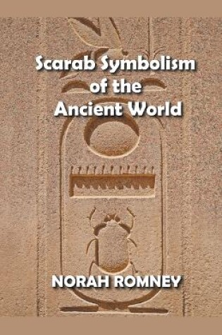 Cover of Scarab Symbolism of the Ancient World