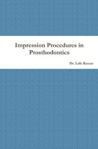 Cover of Impression Procedures in Prosthodontics