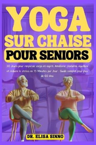 Cover of Yoga sur Chaise pour Seniors