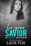 Book cover for Be Your Savior