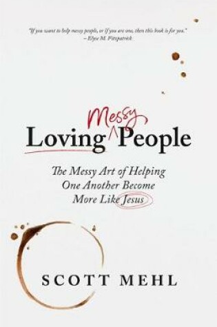 Cover of Loving Messy People