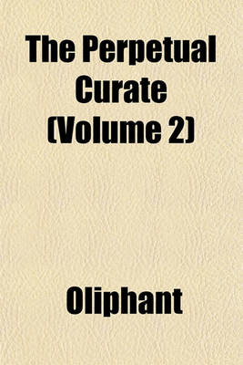 Book cover for The Perpetual Curate (Volume 2)