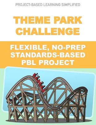 Cover of Theme Park Challenge - Flexible No-Prep PBL Project