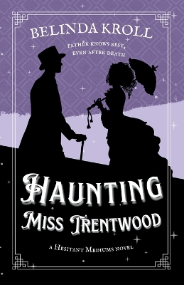 Book cover for Haunting Miss Trentwood