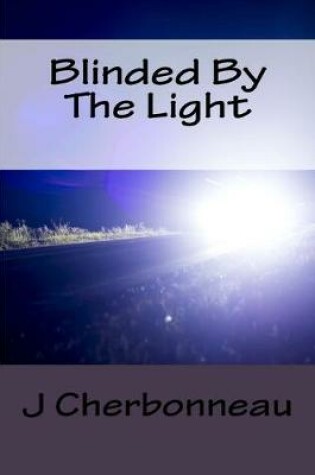 Cover of Blinded By The Light