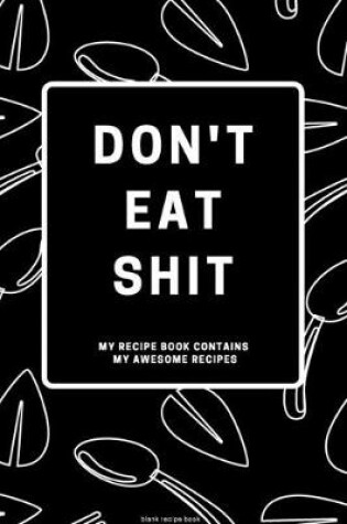 Cover of Don't Eat Shit