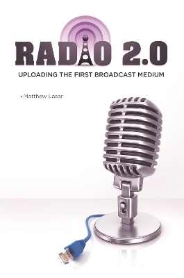 Book cover for Radio 2.0: Uploading the First Broadcast Medium