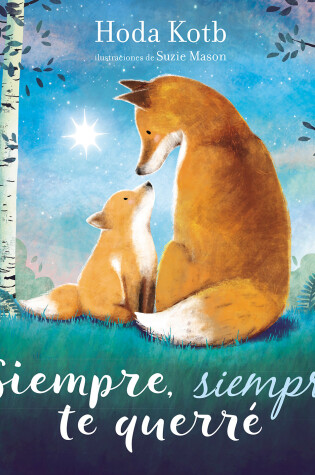 Cover of Siempre, siempre te querré / I've Loved You Since Forever