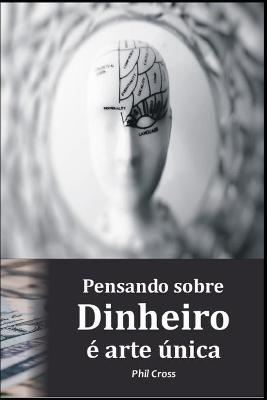 Book cover for Pensando sobre Dinheiro é arte única