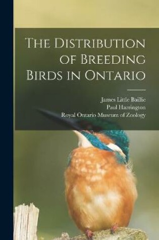 Cover of The Distribution of Breeding Birds in Ontario