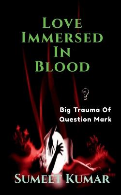 Book cover for Love Immersed In blood
