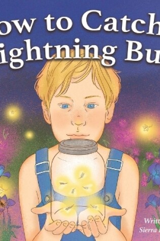 Cover of How to Catch a Lightning Bug