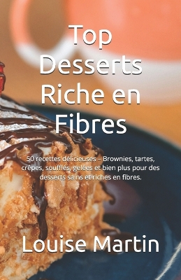 Book cover for Top Desserts Riche en Fibres