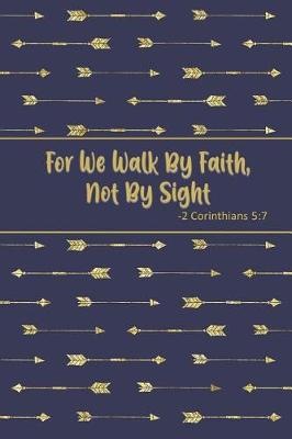 Book cover for For We Walk by Faith, Not by Sight - 2 Corinthians 5