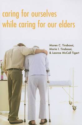 Book cover for Caring for Ourselves While Caring for Our Elders