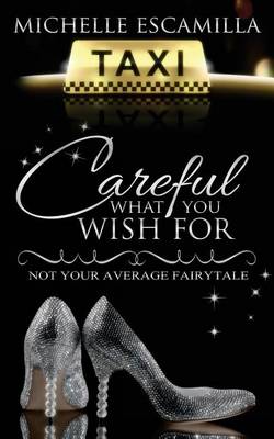 Book cover for Careful What You Wish for