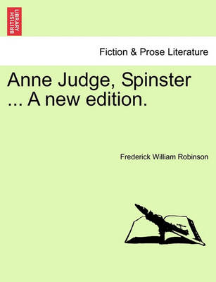 Book cover for Anne Judge, Spinster ... a New Edition.