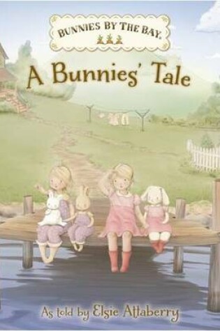 Cover of Bunnies by the Bay: A Bunnie's Tale