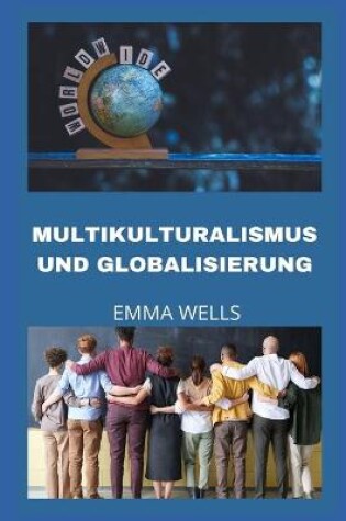 Cover of Multikulturalismus Und Globalisierung