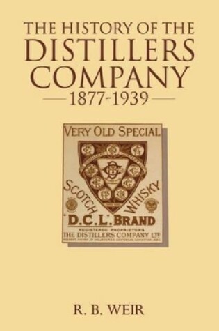 Cover of The History of the Distillers Company, 1877-1939