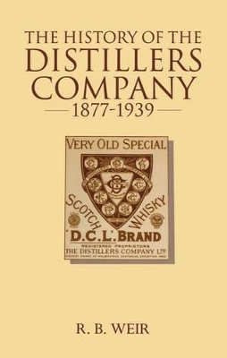 Cover of The History of the Distillers Company, 1877-1939