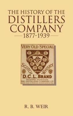 Book cover for The History of the Distillers Company, 1877-1939