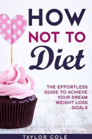 Cover of How Not to Diet