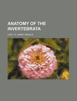 Book cover for Anatomy of the Invertebrata