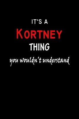 Book cover for It's a Kortney Thing You Wouldn't Understandl