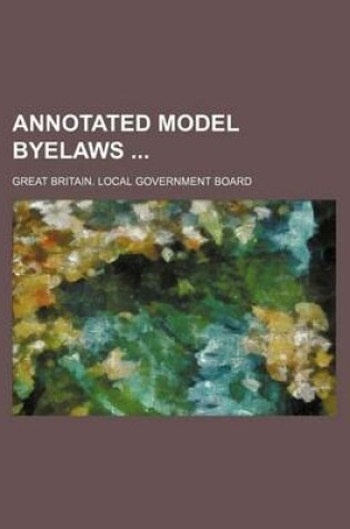 Cover of Annotated Model Byelaws