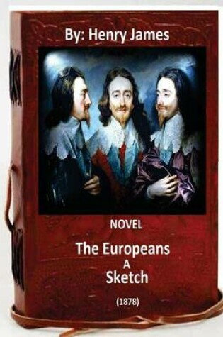 Cover of The Europeans. A sketch. (1878) NOVEL By