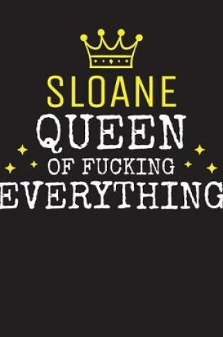 Cover of SLOANE - Queen Of Fucking Everything