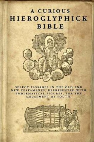 Cover of A Curious Hieroglyphick Bible