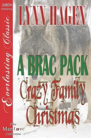 Cover of A Brac Pack Crazy Family Christmas [Brac Pack 24] (Siren Publishing Everlasting Classic Manlove)