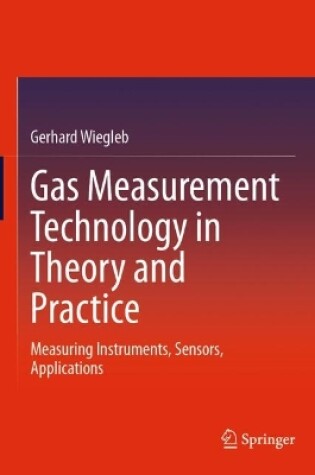 Cover of Gas Measurement Technology in Theory and Practice